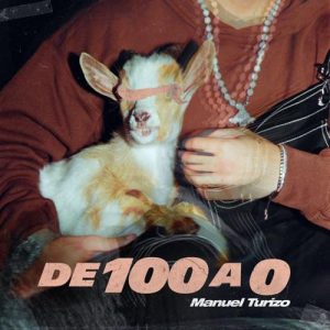 Manuel Turizo – De 100 a 0